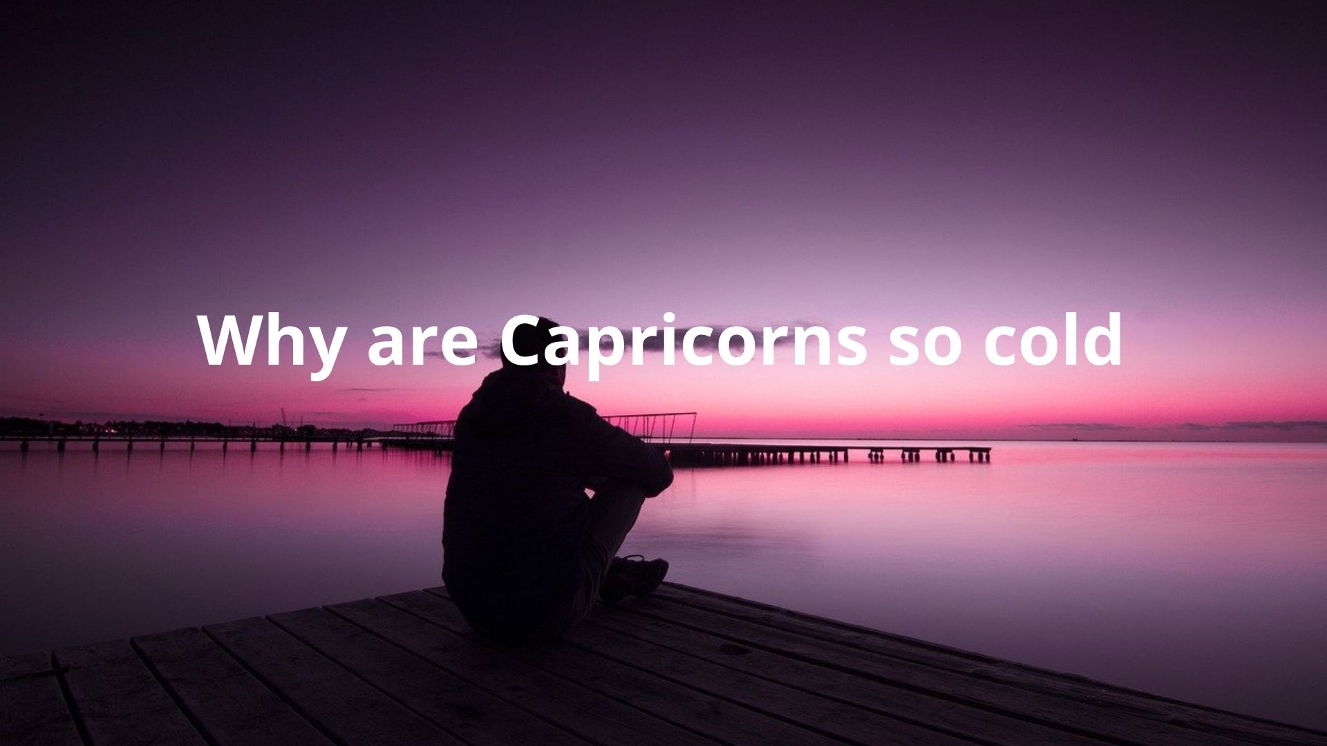 Why are Capricorns so cold in 2024 (6 Reasons)
